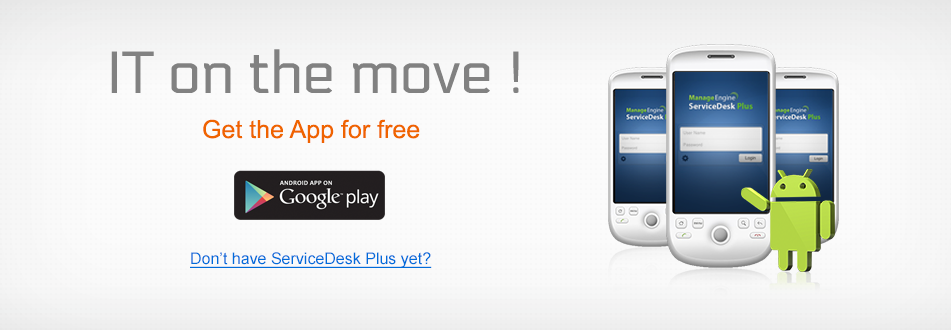 ServiceDesk Plus Android App